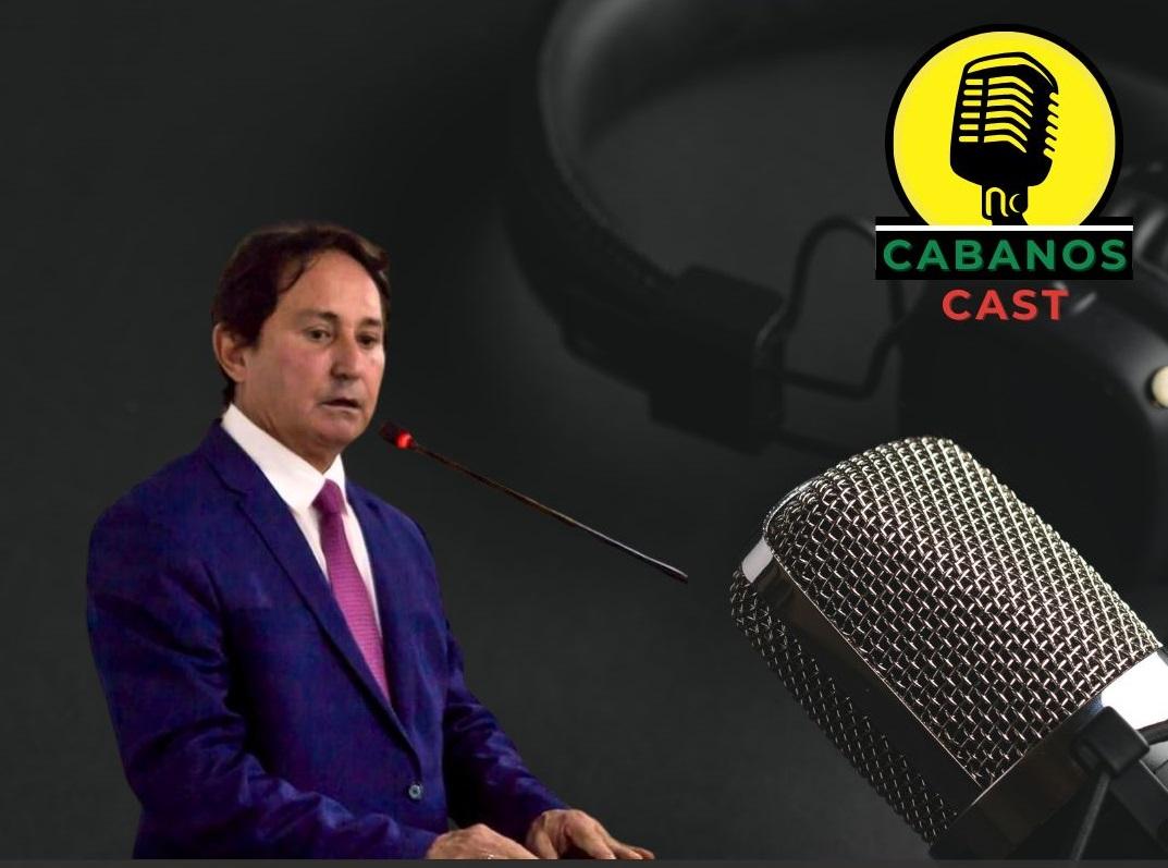 Ex-prefeito Paulo Alcântara é o convidado do Cabanos Cast desta quarta, às 15h